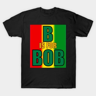 B is for Bob T-Shirt